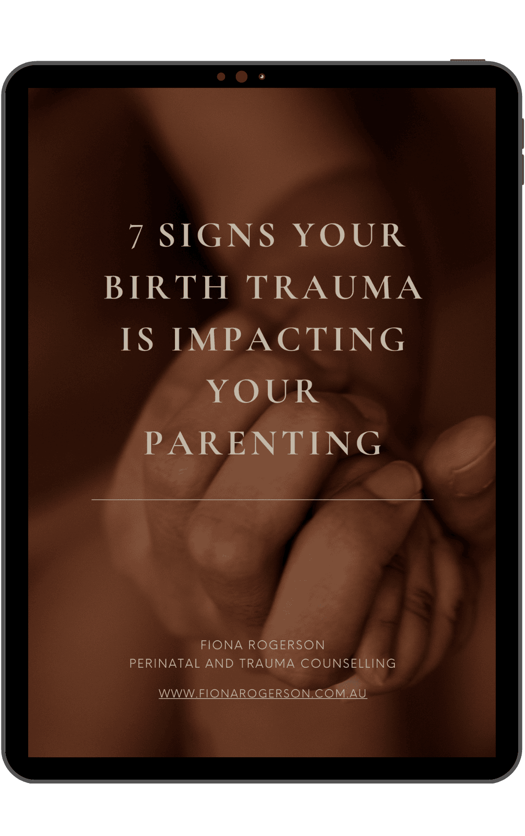 Birth Trauma Impacting Parenting Fiona Rogerson Perinatal and Trauma Counselling